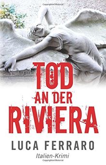 Tod an der Riviera: Italien-Krimi