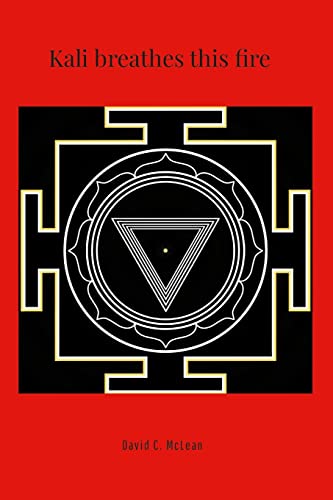 Kali breathes this fire: poems for goddess
