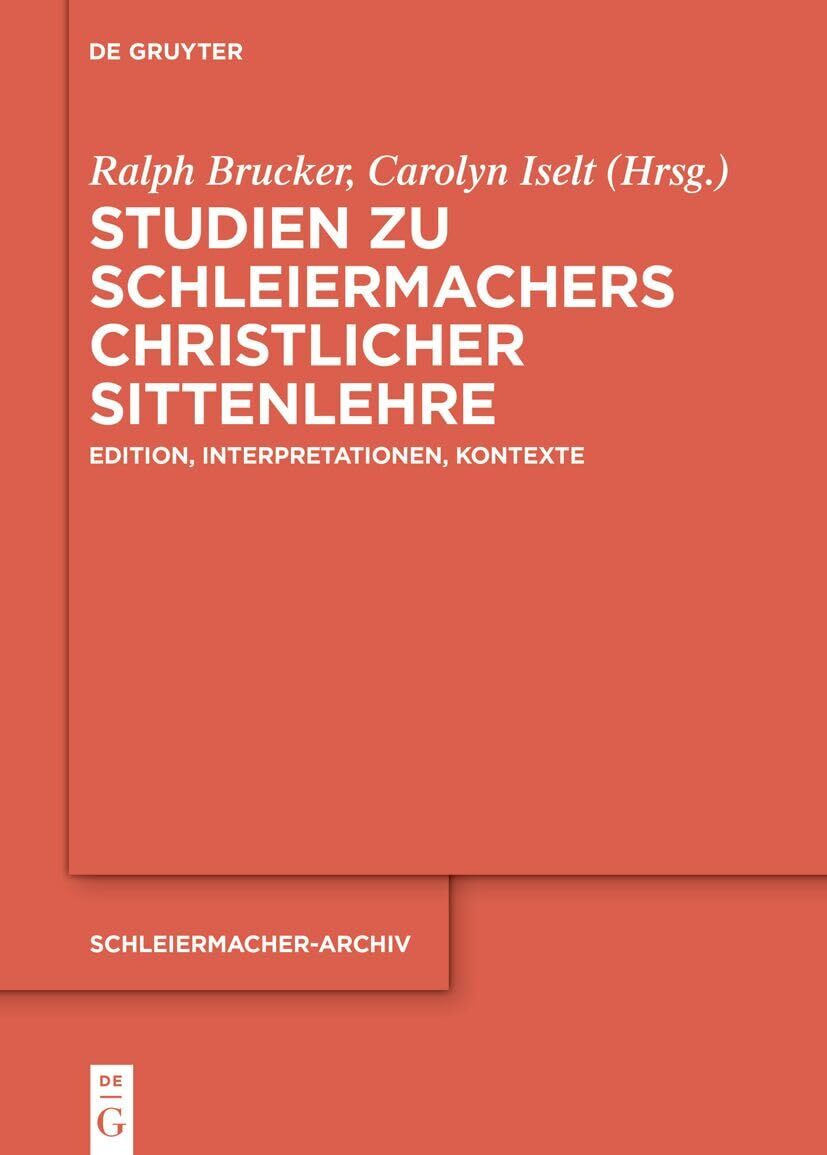 Studien zu Schleiermachers christlicher Sittenlehre - Neuware