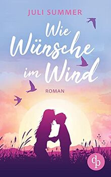 Wie Wünsche im Wind
