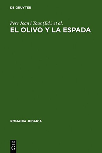 El olivo y la espada: Estudios sobre el antisemitismo en España (siglos XVI--XX) (Romania Judaica, Band 6)
