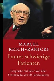 Lauter schwierige Patienten: Gespräche mit Peter Voß über Schriftsteller des 20. Jahrhunderts