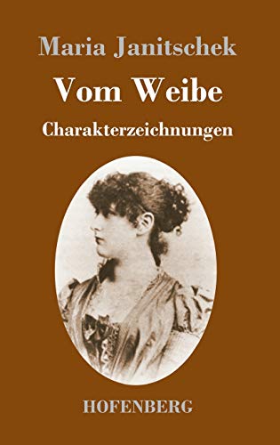 Vom Weibe: Charakterzeichnungen