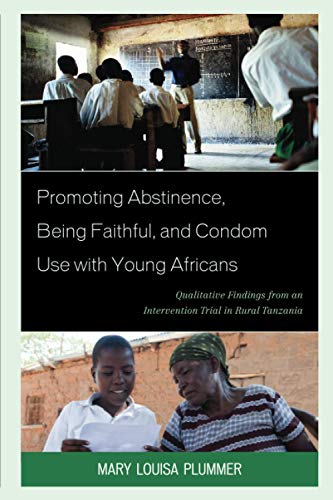 Promoting Abstinence, Being Faithful, and Condom Use with Young Africans: Qualitative Findings from an Intervention Trial in Rural Tanzania