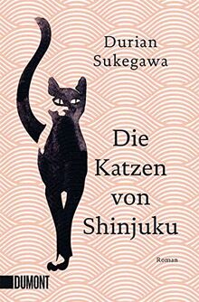 Die Katzen von Shinjuku: Roman