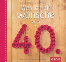 Was ich dir wünsche zum 40.
