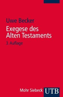 Exegese des Alten Testaments: Ein Methoden- und Arbeitsbuch