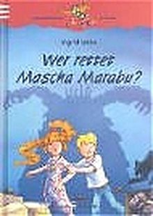 Wer rettet Mascha Marabu? (Känguru - Leseabenteuer in Farbe / Ab 8 Jahren)