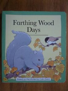 Farthing Wood Days (Animals of Farthing Wood Board Books S., Band 3)