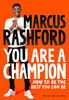 You Are a Champion: How to Be the Best You Can Be
