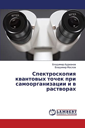Spektroskopiya kvantovykh tochek pri samoorganizatsii i v rastvorakh