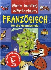 Französisch für die Grundschule: Mein Buntes Wörterbuch