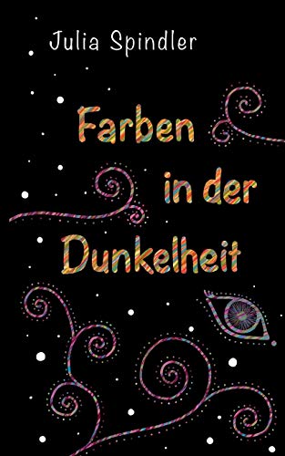 Farben in der Dunkelheit