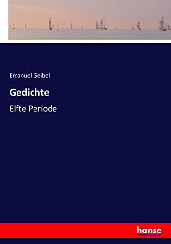 Gedichte: Elfte Periode
