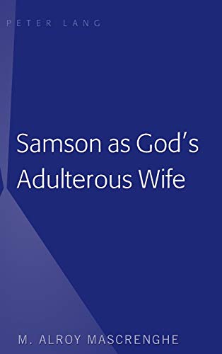 Samson as God’s Adulterous Wife