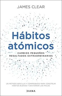 Hábitos atómicos: Cambios pequeños, resultados extraordinarios (Autoconocimiento) von Clear, James | Buch | Zustand akzeptabel