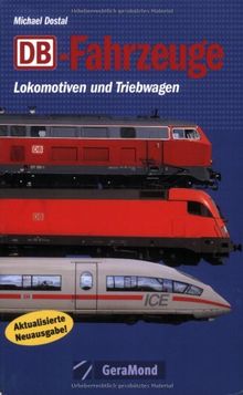 DB-Fahrzeuge: Lokomotiven und Triebwagen