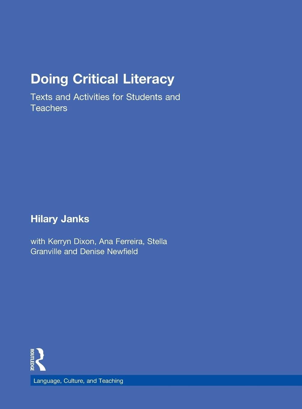 Doing Critical Literacy: Texts and Activities for Students and Teachers (Language, Culture, and Teaching)