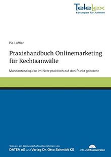 Praxishandbuch Onlinemarketing für Rechtsanwälte