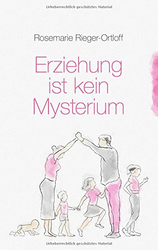 Erziehung ist kein Mysterium