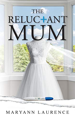 The Reluctant Mum (Four Seasons in Sally's Life, Band 1)