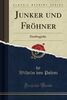 Junker und Fröhner: Dorftragödie (Classic Reprint)