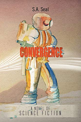 Convergence: A Novel Of Science Fiction