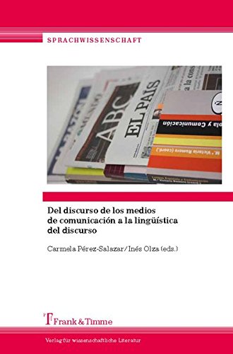 Del discurso de los medios de comunicación a la lingüistica del discurso: Estudios en honor de la profesora María Victoria Romero (Sprachwissenschaft)
