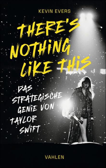 There's Nothing Like This: Das strategische Genie von Taylor Swift