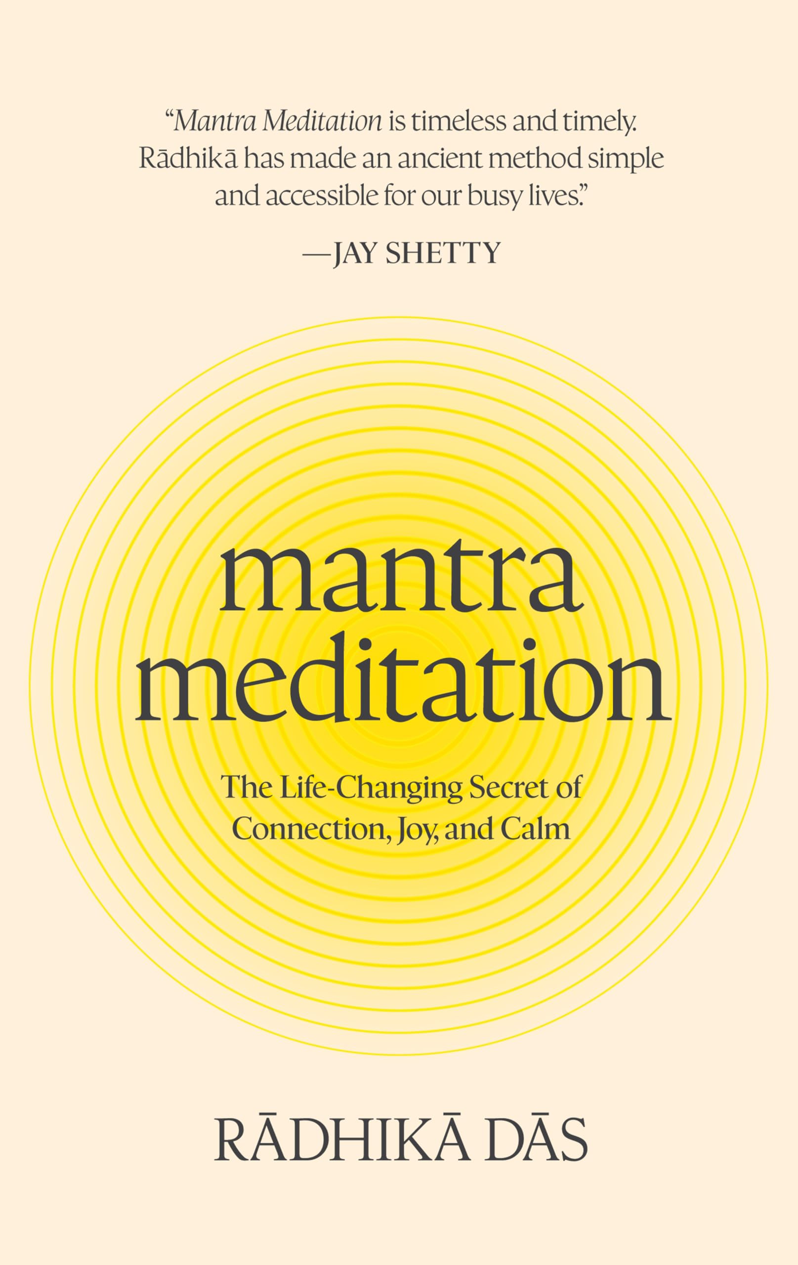 Mantra Meditation: The Life-Changing Secret of Connection, Joy, and Calm