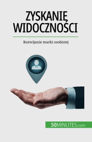 Zyskanie widoczności: Rozwijanie marki osobistej