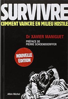 Survivre : comment vaincre en milieu hostile