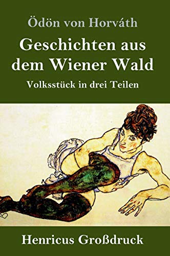 Geschichten aus dem Wiener Wald (Großdruck): Volksstück in drei Teilen