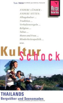 Reise Know-How KulturSchock Thailands Bergvölker und Seenomaden