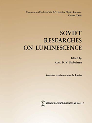 Soviet Researches on Luminescence (The Lebedev Physics Institute Series, 23, Band 23)