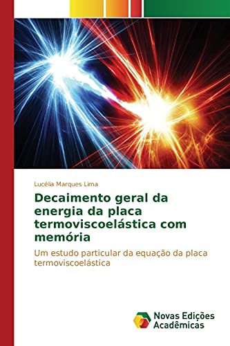 Decaimento geral da energia da placa termoviscoelástica com memória: Um estudo particular da equação da placa termoviscoelástica