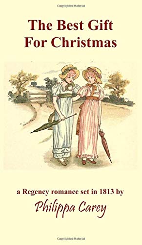 The Best Gift For Christmas: A Regency Romance