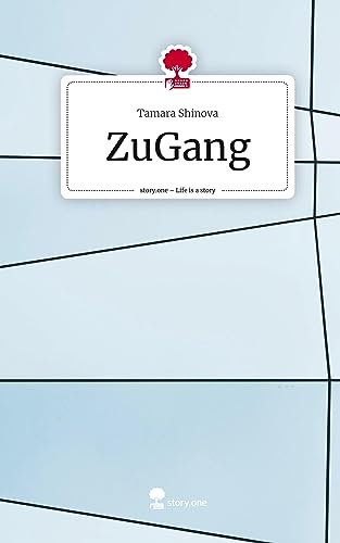 ZuGang. Life is a Story - story.one