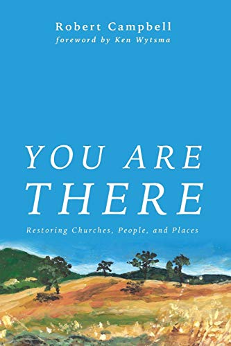 You Are There: Restoring Churches, People, and Places