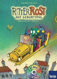 Ritter Rost Musicalbuch, Band 6: Ritter Rost hat Geburtstag: Buch mit CD: Musical für Kinder 6