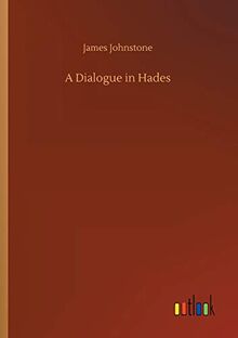 A Dialogue in Hades