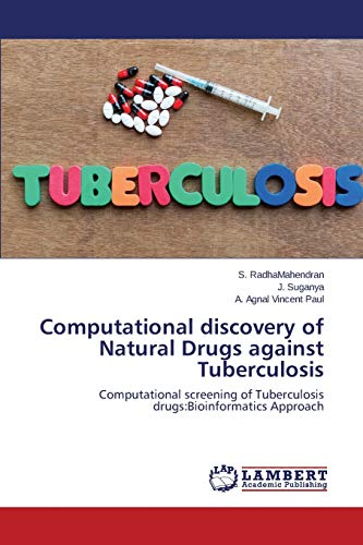 Computational discovery of Natural Drugs against Tuberculosis: Computational screening of Tuberculosis drugs:Bioinformatics Approach