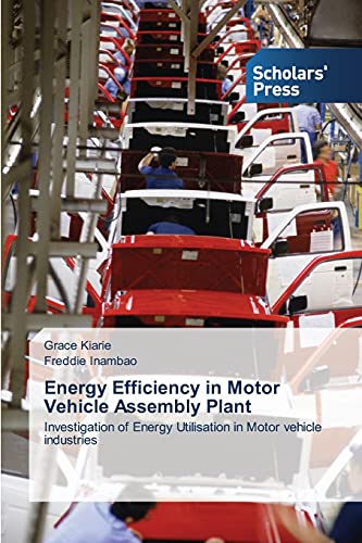 Energy Efficiency in Motor Vehicle Assembly Plant: Investigation of Energy Utilisation in Motor vehicle industries