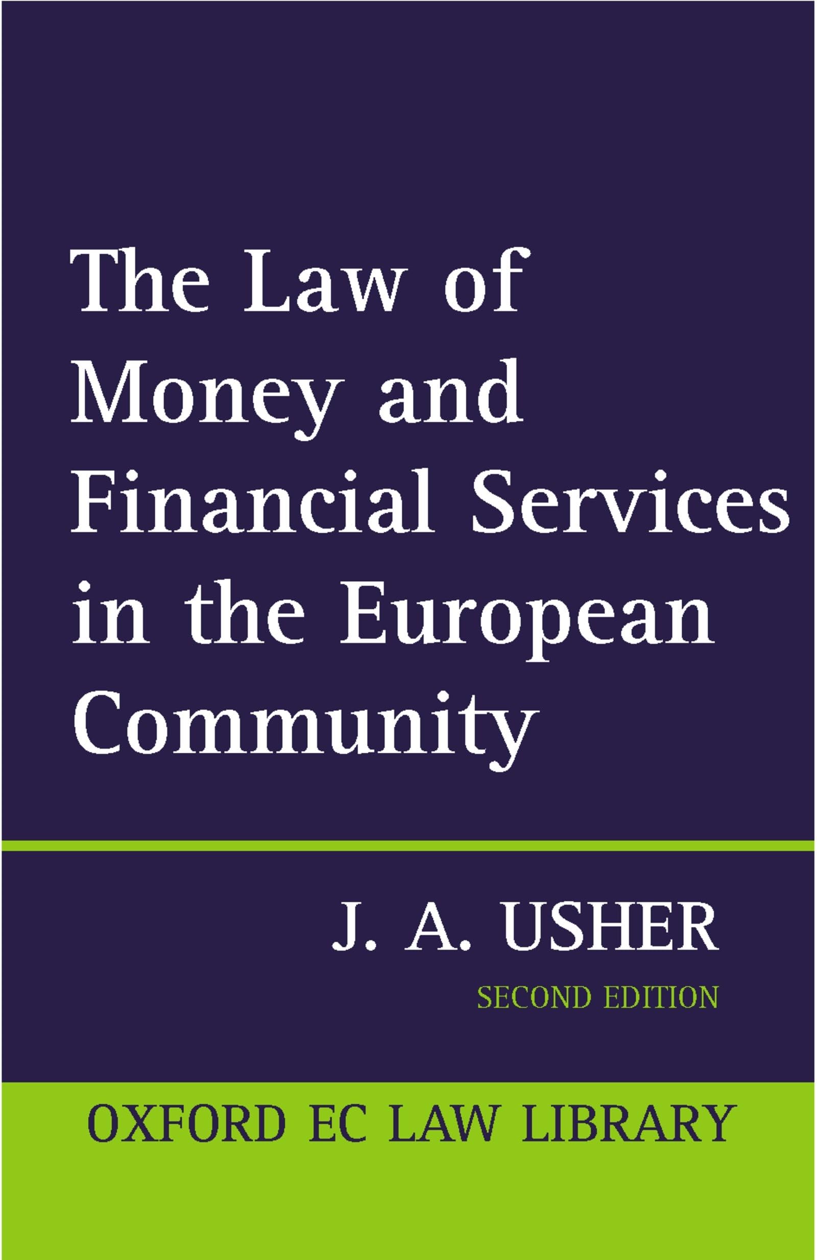 The Law of Money and Financial Services in the EC (Oxford European Community Law Series)