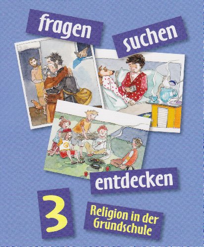 fragen - suchen - entdecken. Religion in der Grundschule: Ausgabe für