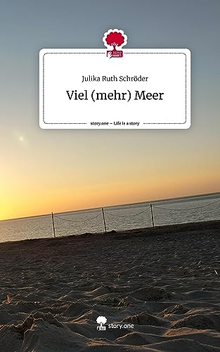 Viel (mehr) Meer. Life is a Story - story.one