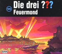 Die Drei ??? - CD: Die drei Fragezeichen - Feuermond, 3 Audio-CDs: FOLGE 125