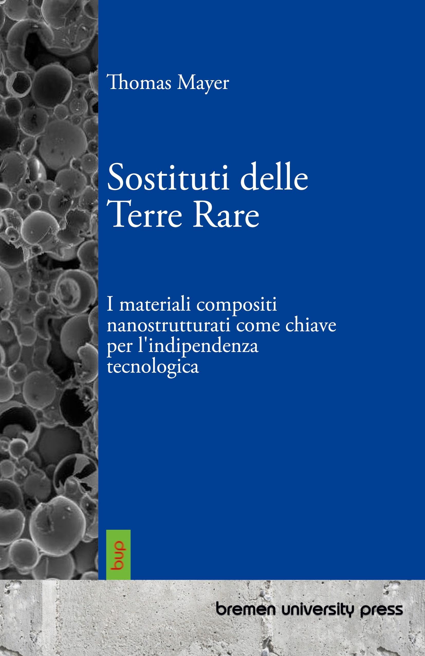 Sostituti delle Terre Rare: I materiali compositi nanostrutturati come chiave per l'indipendenza tecnologica