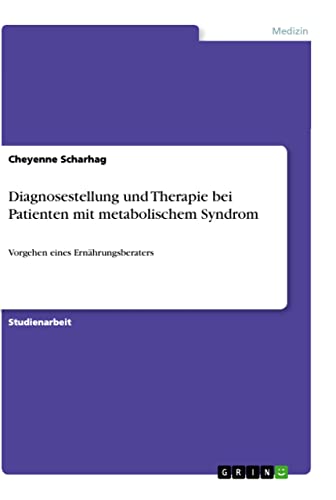 Diagnosestellung und Therapie bei Patienten mit metabolischem Syndrom: Vorgehen eines Ernährungsberaters