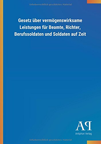 Gesetz über vermögenswirksame Leistungen für Beamte, Richter, Berufssoldaten und Soldaten auf Zeit